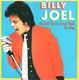 BILLY JOEL , IT'S STILL ROCK AND ROLL TO ME / THROUGH THE LONG NIGHT