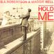 B.A. ROBERTSON & MAGGIE BELL, HOLD ME / SPRING GREENS 