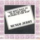 MUNGO JERRY , YOU DONT HAVE TO BE IN THE ARMY TO FIGHT IN THE WAR 