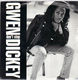 GWEN DICKEY, DONT STOP / DONT TELL ME THAT ITS OVER