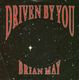 BRIAN MAY, DRIVEN BY YOU / JUST ONE LIFE