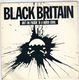 BLACK BRITAIN, AINT NO ROCKIN IN A POLICE STATE / COLD ON THE STREETS