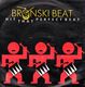 BRONSKI BEAT , HIT THAT PERFECT BEAT / I GAVE YOU EVERYTHING 