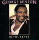 GEORGE BENSON, IN YOUR EYES / BEING WITH YOU 