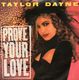 TAYLOR DAYNE , PROVE YOUR LOVE / UPON JOURNEYS END 