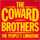 COWARD BROTHERS, THEY'LL NEVER TAKE HER LOVE FROM ME / THE PEOPLES LIMOUSINE