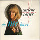 CARLENE CARTER, DO ME LOVERS / IF THE SHOE FITS