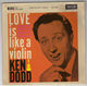 KEN DODD , LOVE IS LIKE A VIOLIN - EP