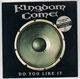 KINGDOM COME, DO YOU LIKE IT / HIGHWAY 6 - CLEAR VINYL