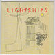 LIGHTSHIPS, SWEETNESS IN HER SPARK / DO YOUR THING