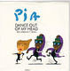 PIA, DANCE OUT OF MY HEAD (BEN LIEBRAND REMIX) / I REALLY LIKE YOU
