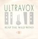 ULTRAVOX , REAP THE WILD WIND / HOSANNA (IN EXCELSIS DEO)