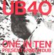 UB40, ONE IN TEN / PRESENT ARMS IN DUB 