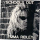 EMMA RIDLEY, SCHOOLS OUT 88 / TRASH MIX