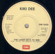 KIKI DEE , THE LOSER GETS TO WIN / I WANT OUR LOVE TO SHINE