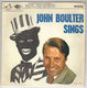 JOHN BOULTER, SINGS - EP 