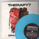 THERAPY?, OPAL MANTRA / INNOCENT X (LIVE) - OPAL VINYL
