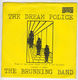 BRUNNING BAND, THE DREAM POLICE / LIVING IN THE EEC