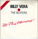 BILLY VERA & THE BEATERS, AT THIS MOMENT / CORNER OF THE NIGHT 