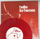 HELL IS FOR HEROES, YOU DROVE ME TO IT / THINGS FALL APART - RED VINYL