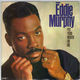 EDDIE MURPHY, PUT YOUR MOUTH ON ME / WITH ALL I KNOW 