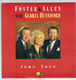 FOSTER & ALLEN WITH GLORIA HUNNIFORD, TRUE LOVE / MY LOVELY ROSE OF CLARE