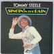 TOMMY STEELE , SINGIN IN THE RAIN / YOU ARE MY LUCKY STAR 
