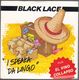 BLACK LACE , I SPEAKA DA LINGO / EL VINO COLLAPSO