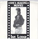 IAN LODGE, SHE'S MOVING MOVIES / THERE IS ONLY ONE WAY OUT 