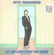 PETE TOWNSEND, LET MY LOVE OPEN THE DOOR - STICKERED COVER 