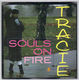 TRACIE, SOULS ON FIRE / YOU MUST BE KIDDING