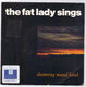 FAT LADY SINGS, DRONNING MAUD LAND / A MESSAGE
