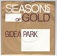 GIDEA PARK , SEASONS OF GOLD / LOLITA
