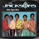 JACKSONS  , WALK RIGHT NOW / YOUR WAYS 