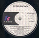 PETER BROWN , DO YA WANNA GET FUNKY WITH ME / WITHOUT LOVE 