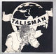 TALISMAN, STILL BELIEVE IN LOVE / JUST ANOTHER LONELY NIGHT 