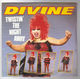 DIVINE, TWISTIN THE NIGHT AWAY / A DIVINE GOOD TIME 