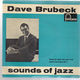 DAVE BRUBECK QUARTET, SOUNDS OF JAZZ - THINGS AINT WHAT THEY USED TO BE / LIBERIAN SUITE 