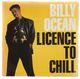 BILLY OCEAN , LICENCE TO CHILL / PLEASURE 