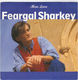 FEARGAL SHARKEY, MORE LOVE / A BREATH OF SCANDAL
