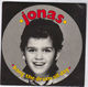 JONAS, BANG THE DRUMS ALL DAY / ROCKIN' LITTLE REBEL