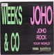 WEEKS & CO, JOHO JOHO ROCK YOUR WORLD / ROCK TO THE BEATS