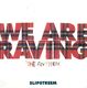 SLIPSTREAM, WE ARE RAVING -THE ANTHEM / STEP UP
