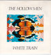 HOLLOW MEN, WHITE TRAIN / THIEF