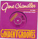 GENE CHANDLER, GET DOWN / DOES SHE HAVE A FRIEND